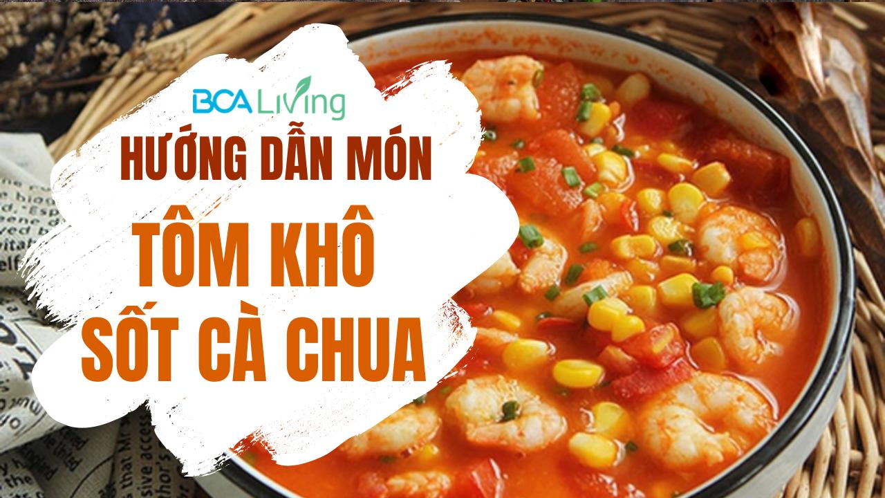 huong-dan-cach-lam-mon-tom-kho-sot-ca-chua